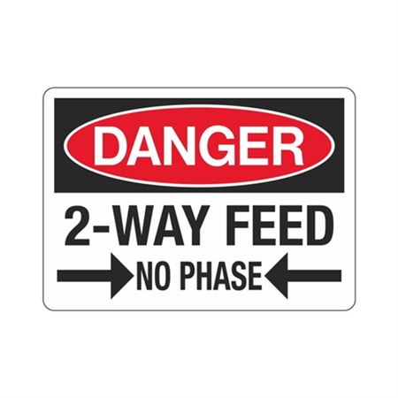 Danger Two Way Feed No Phase - 7" x 10" Sign